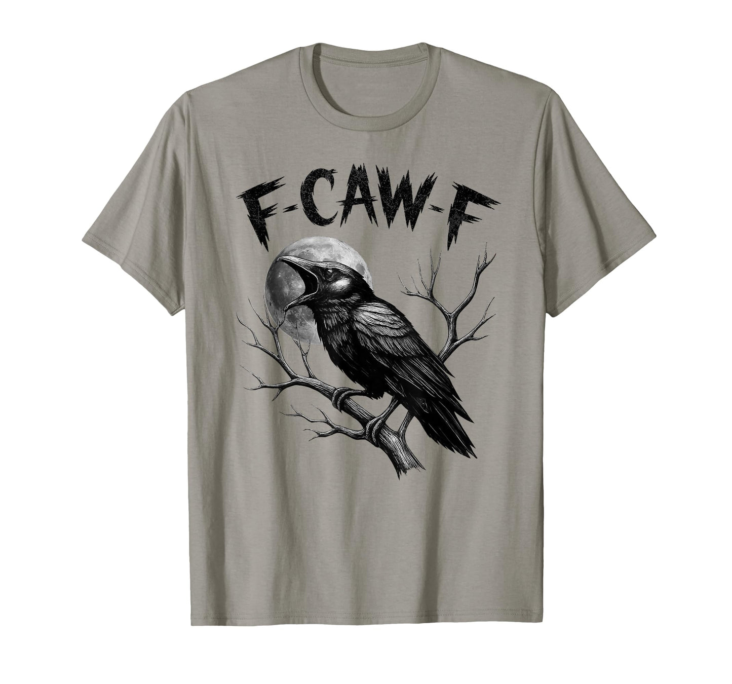F-Caw-F Black Crow Funny Black Bird Moon Gothic Adult Humor T-Shirt