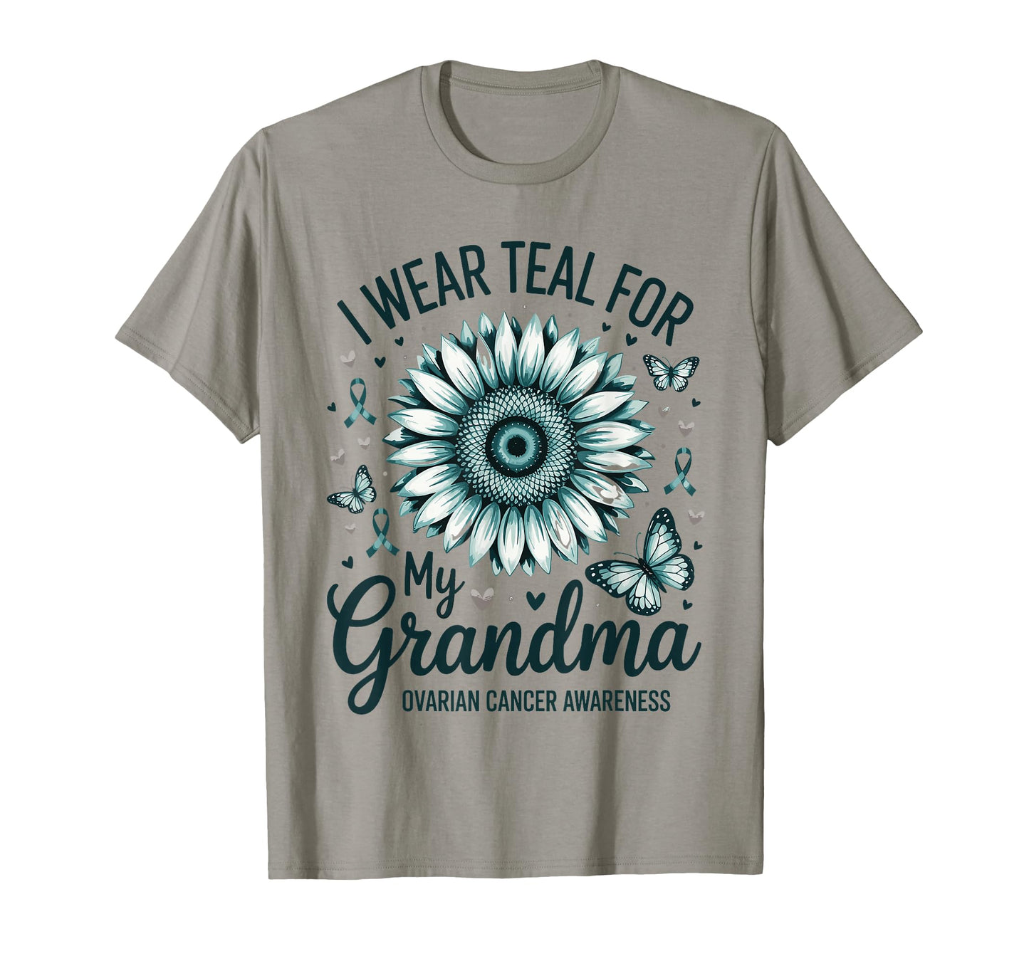 I Wear Teal For My Grandma Support Ovarian Cancer Awareness T-Shirt