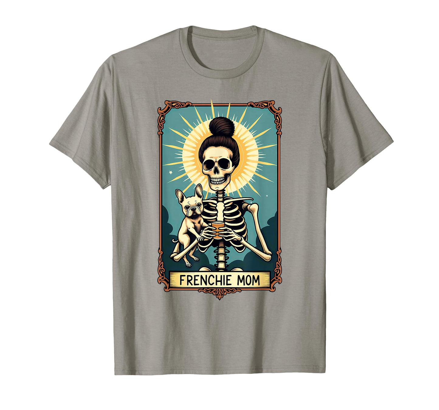 Gothic Tarot Card French Bulldog Skeleton Mom T-Shirt
