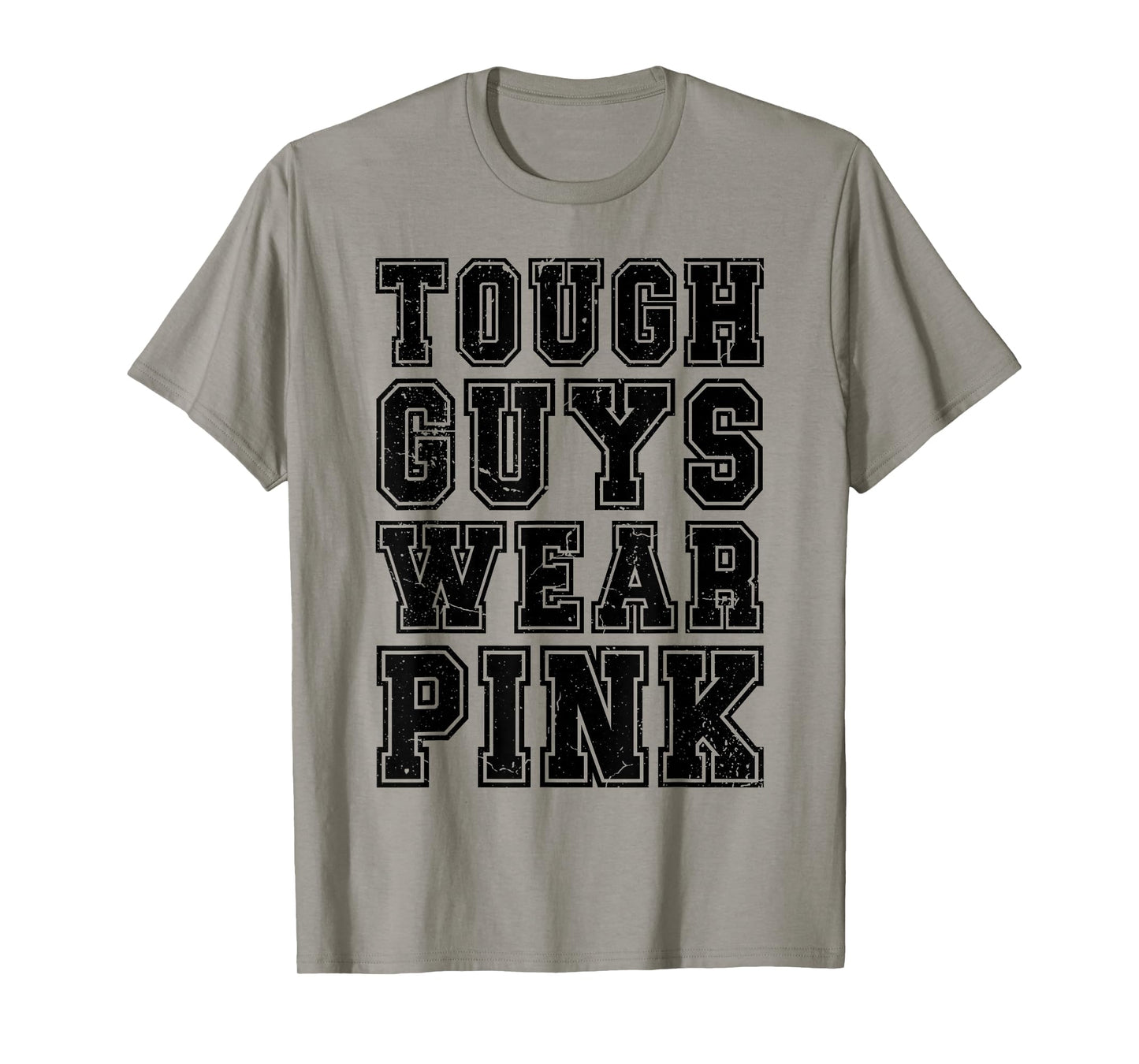 Tough Guys Wear Pink Breast Cancer Awareness Men Boys T-Shirt