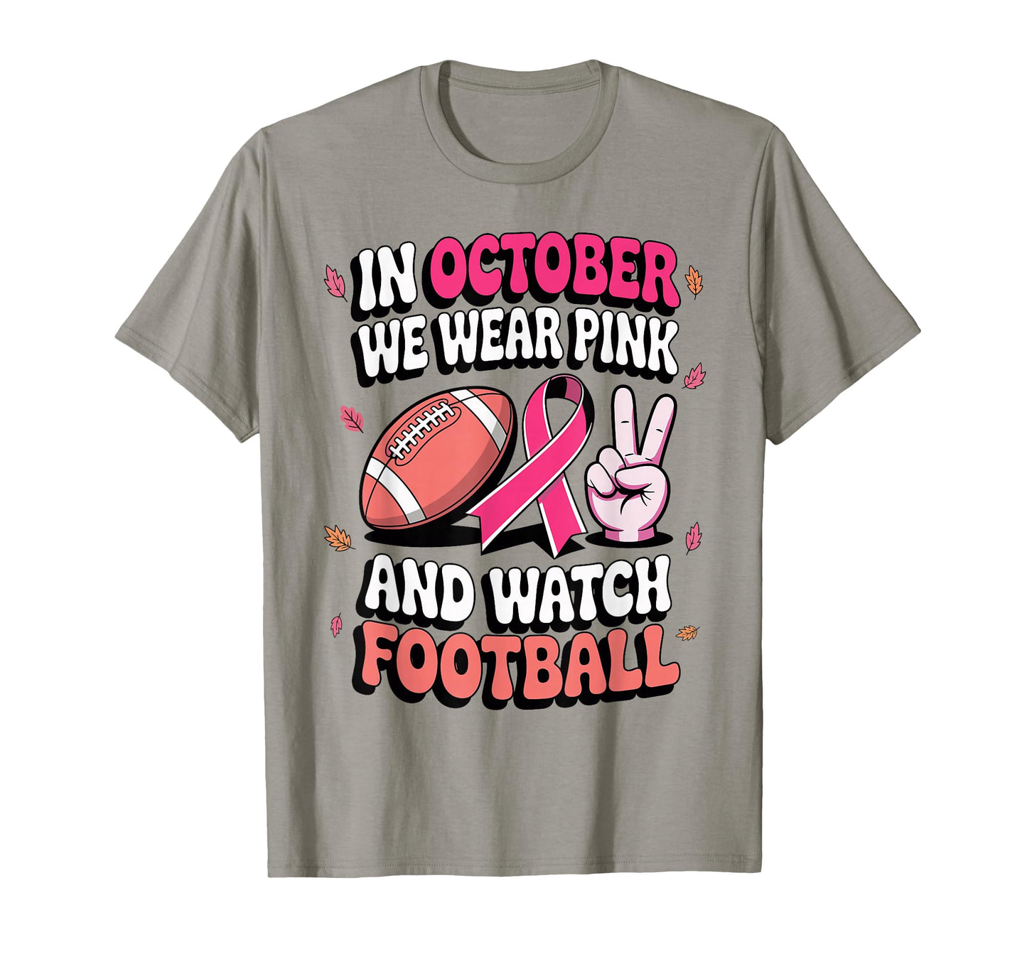 in October We Wear Pink and Watch Football Breast Cancer T-Shirt
