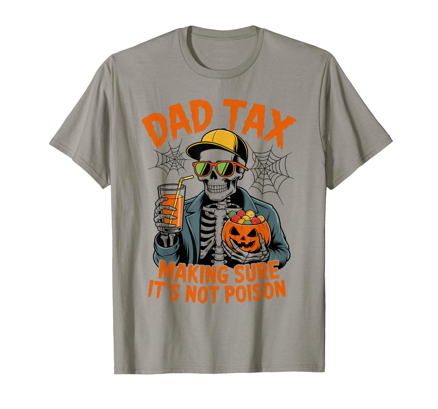 Halloween Dad Tax Making Sure Not Poison Papa Skeleton T-Shirt