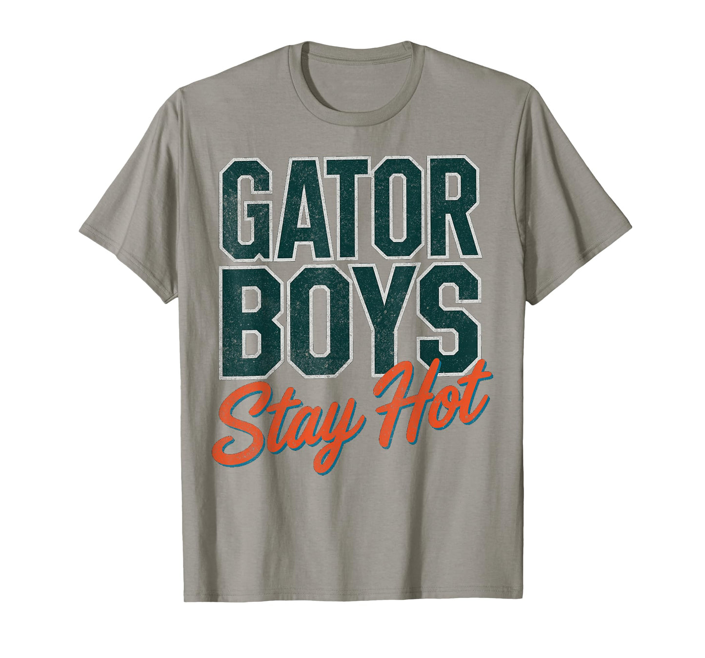 Gator Boys Stay Hot T-Shirt