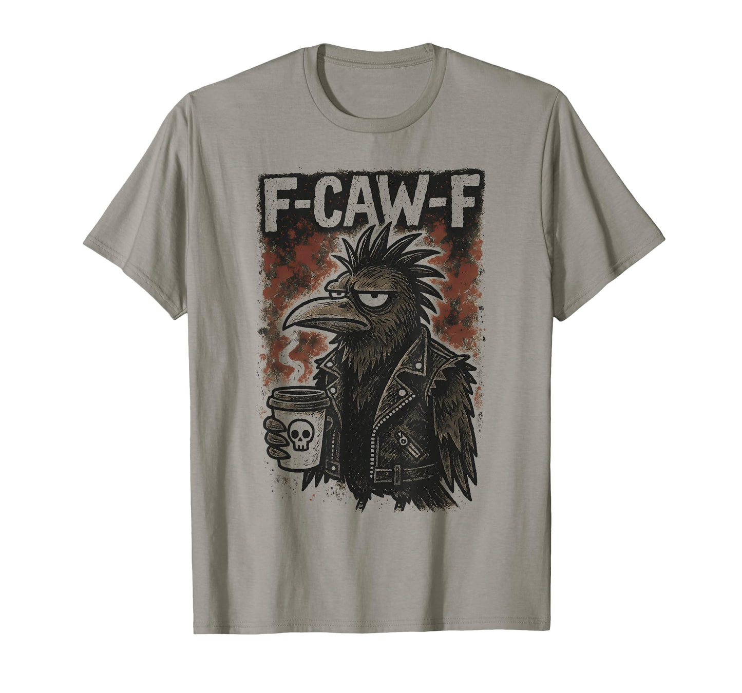 F Caw F Punk Gothic Crow Coffee Skull Raven fcawf Funny Fawk T-Shirt