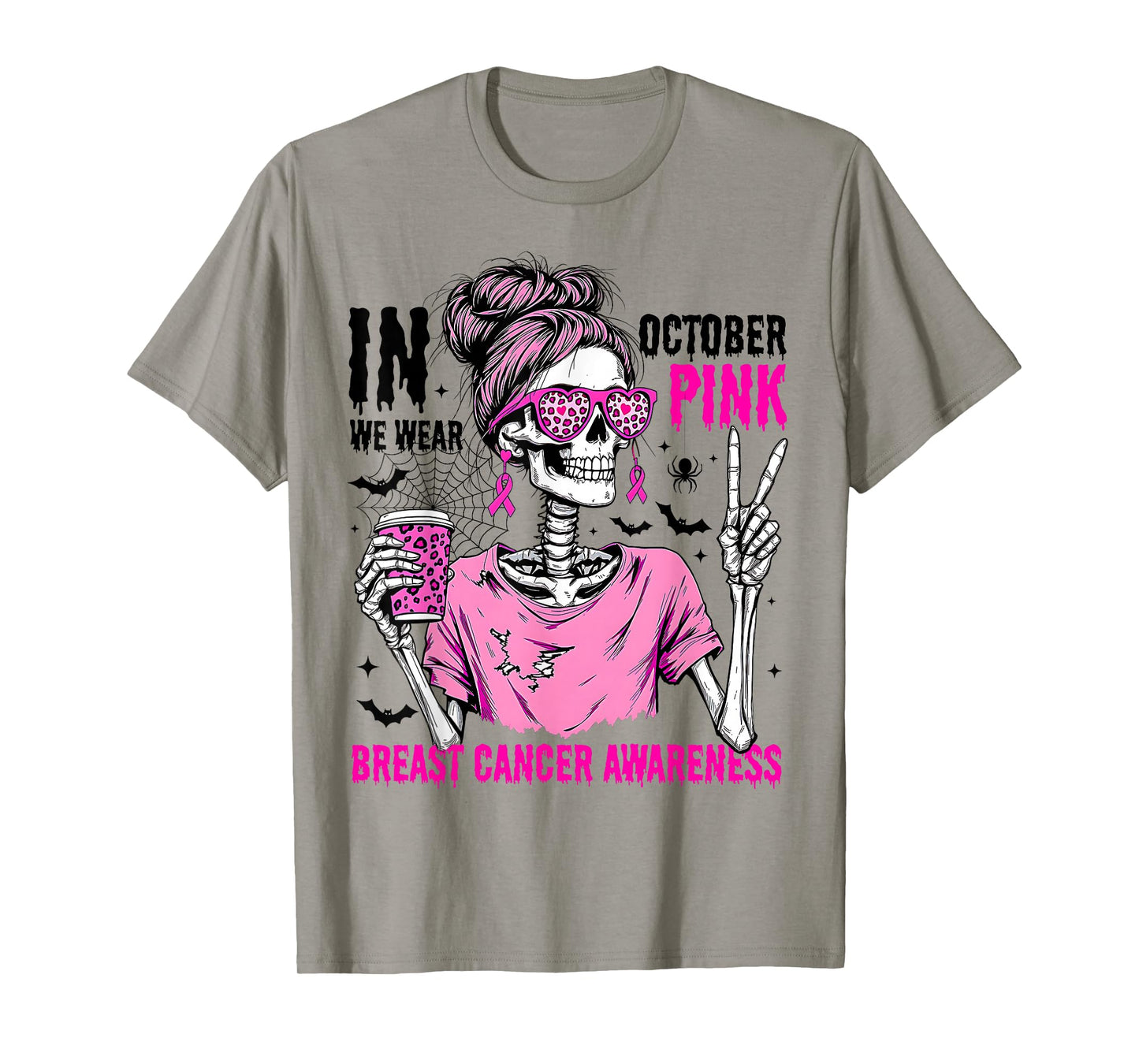 in October We Wear Pink Breast Cancer Skeleton Messy Bun T-Shirt