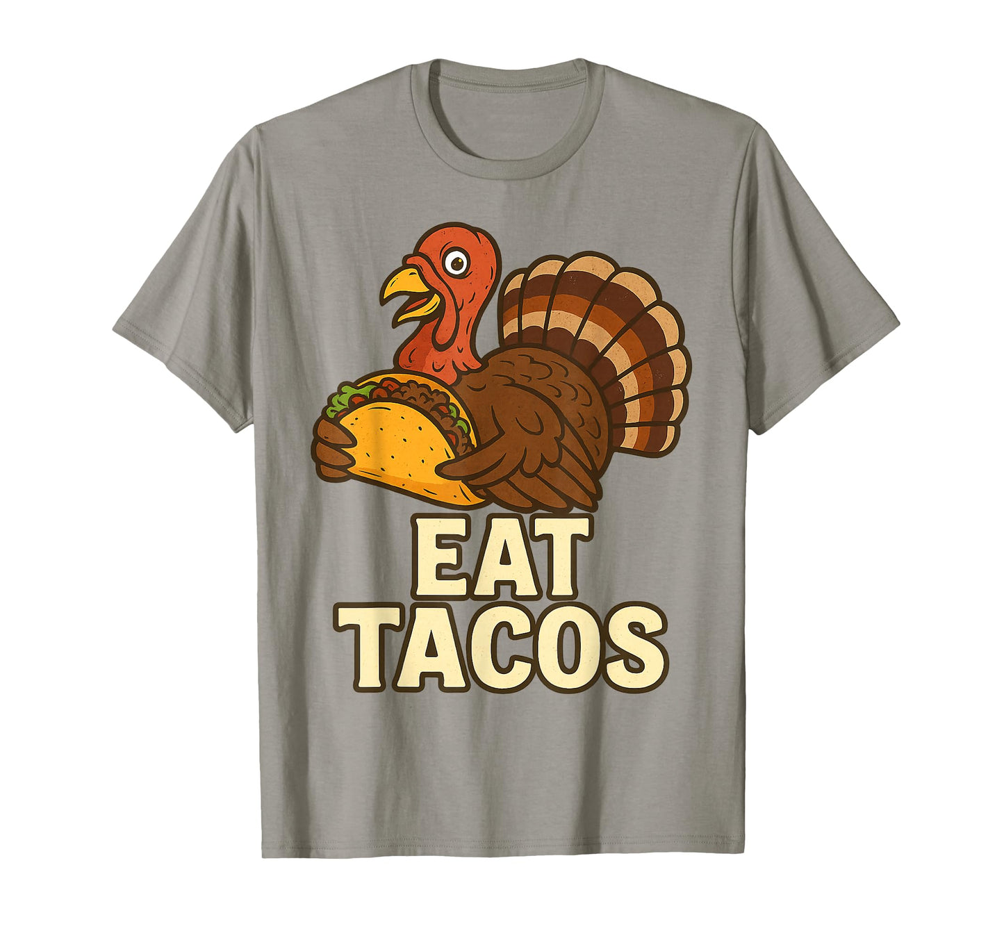 Eat Tacos Funny Cute Fall Turkey Eating Taco On Thanksgiving T-Shirt