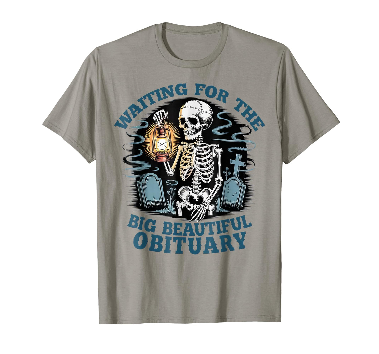 Waiting for The Big Beautiful Obituary Halloween Skeleton T-Shirt