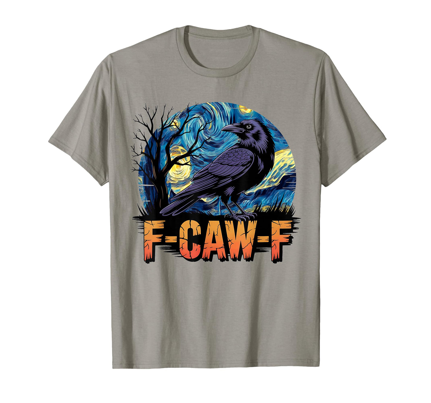 Crow F-Caw-F F Caw F Adult Humor Starry Night Fall Men Funny T-Shirt