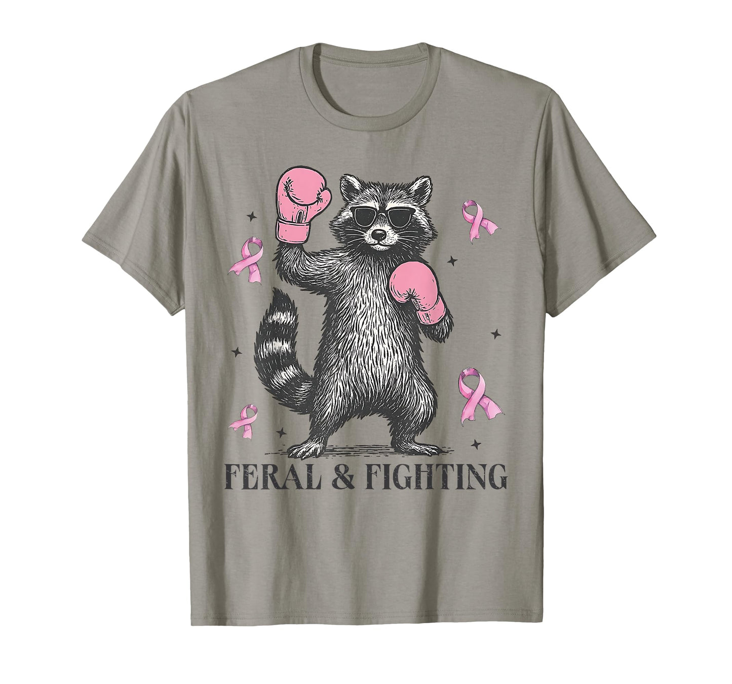 Feral and Fighting Wear Pink Raccoon Breast Cancer Awareness T-Shirt