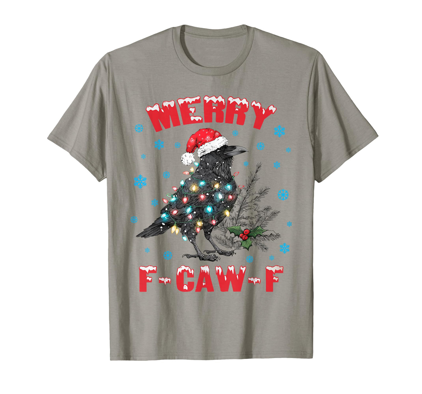 Merry F- CAW- F Black Bird Funny Crow Christmas Men Women T-Shirt