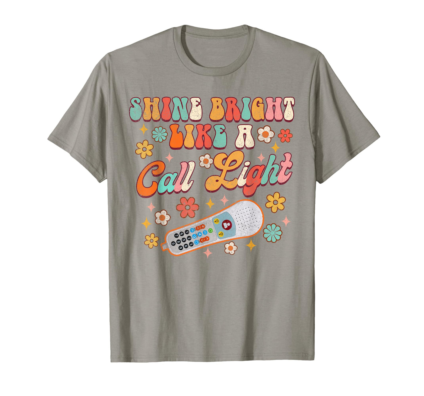 Shines Bright Like A Call Light Funny ER ICU Nurse Nursing T-Shirt