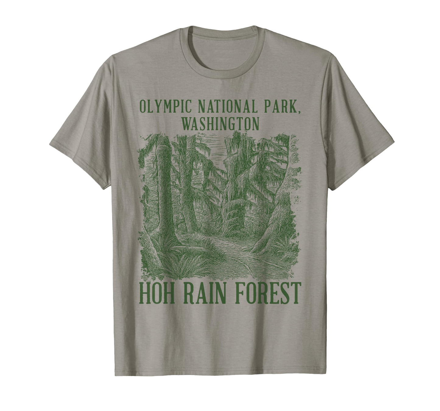 Olympic National Park Washington HOH Rain Forest Exploring T-Shirt