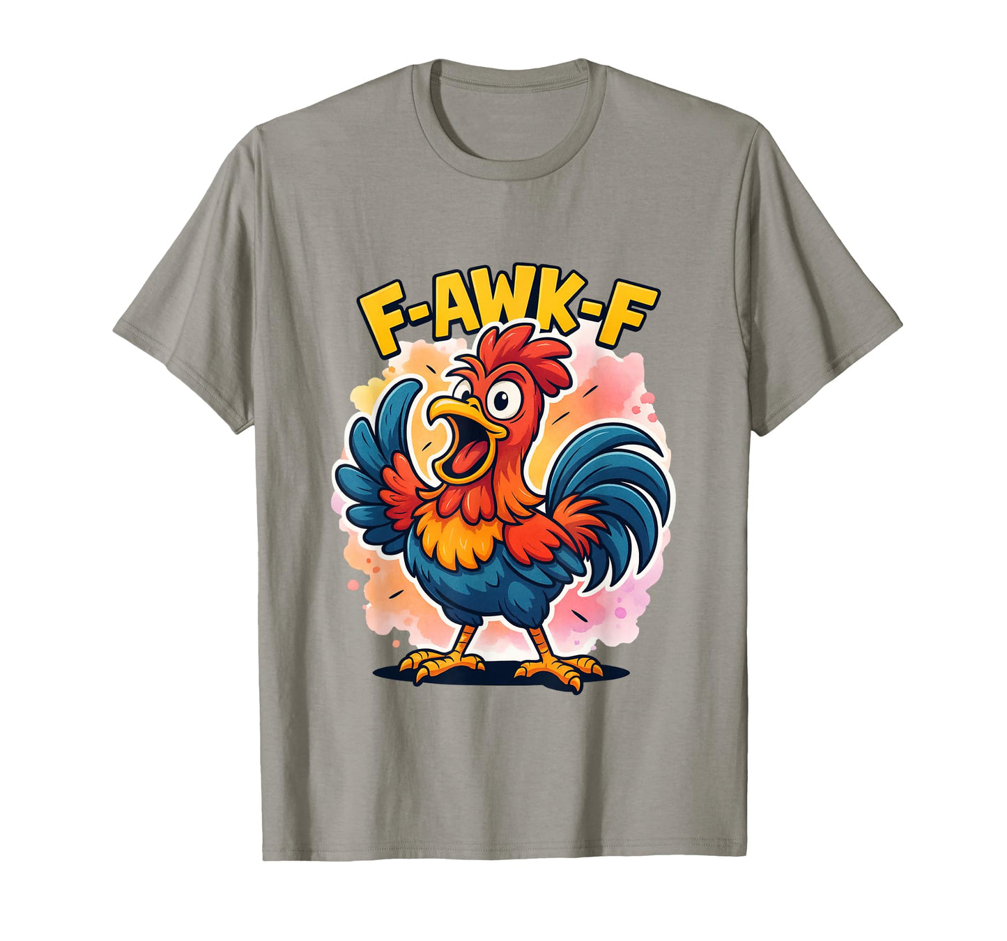 F-Awk-F Chicken F-Caw-F Rooster Funny Meme T-Shirt