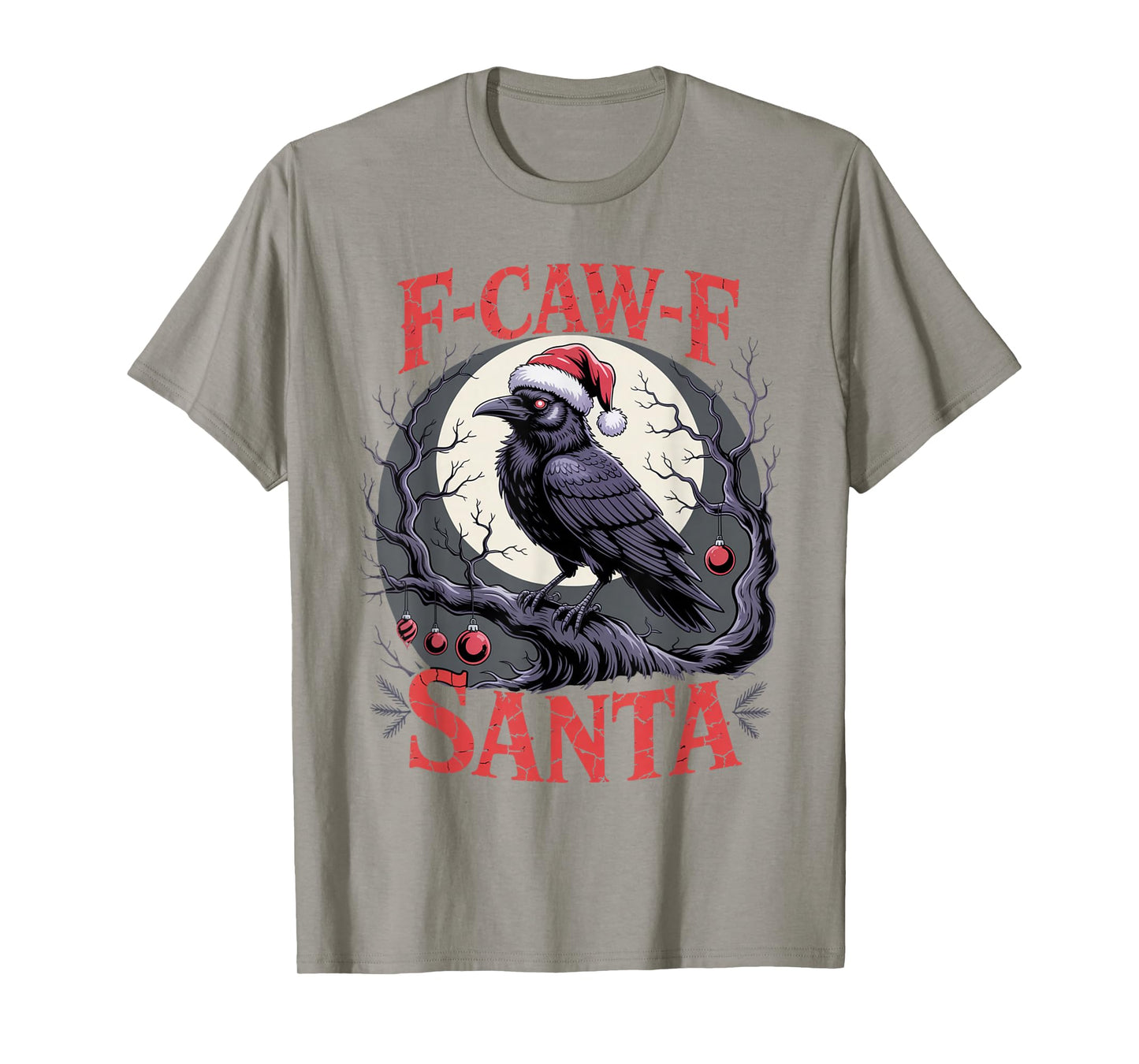 F-Caw-F Crow Christmas Calories Don't Count T-Shirt