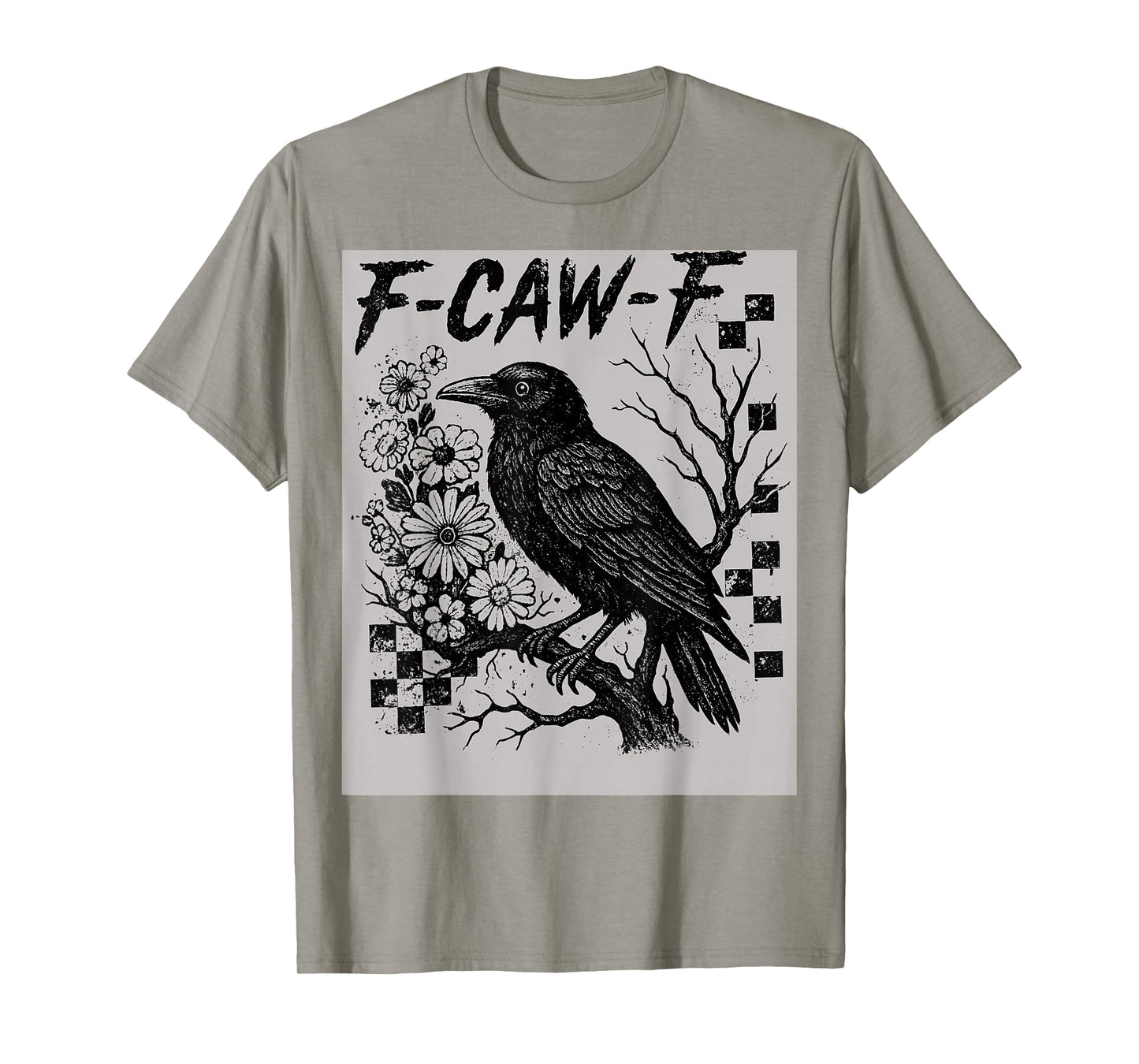 Funny F Caw F Raven Bird Saying Graphic F-Caw-F Crow T-Shirt