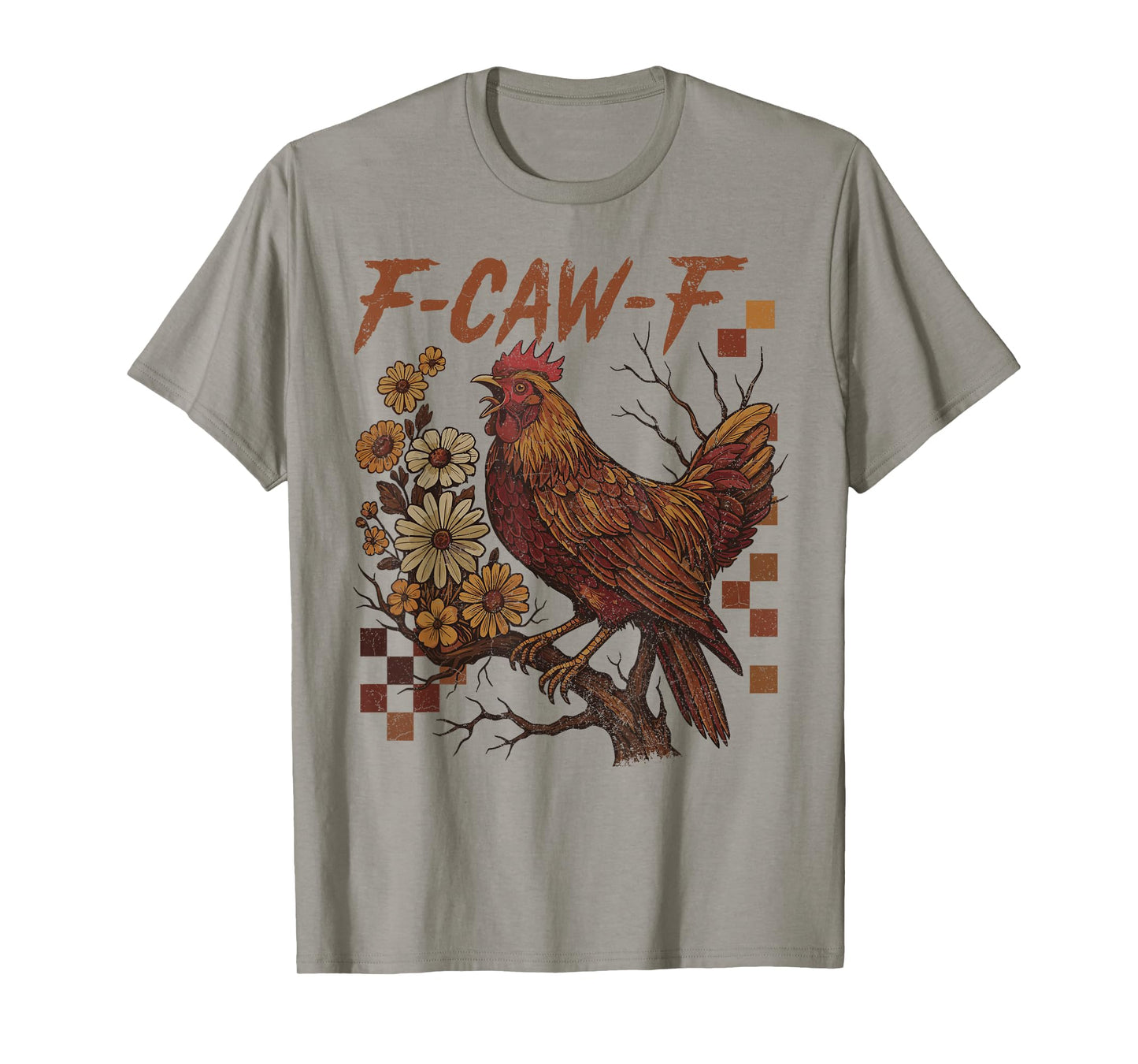 Funny F-Caw-F Chicken FCAWF Chicken T-Shirt