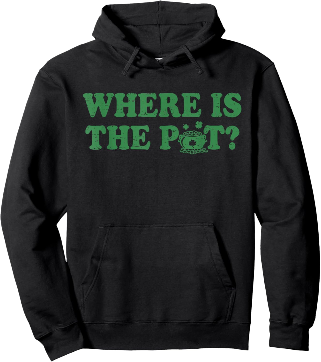 Retro St Patricks Day Where is The Pot Funny Shamrock T-Shirt - Hoodie | Black