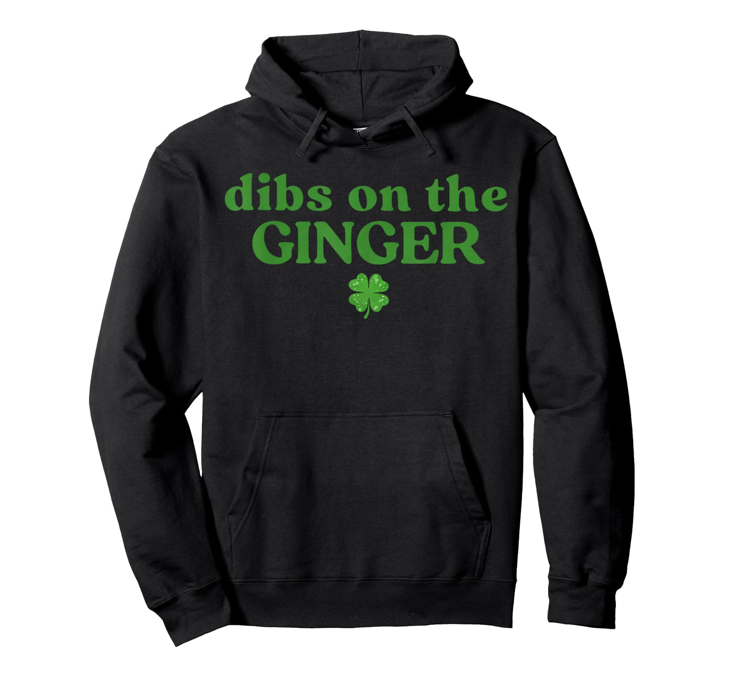 Dibs On The Ginger Funny St Patricks Day T-Shirt - Hoodie | Black
