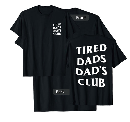 Mens Tired Dads Dad's Club, funny father's day lazy husband T-Shirt