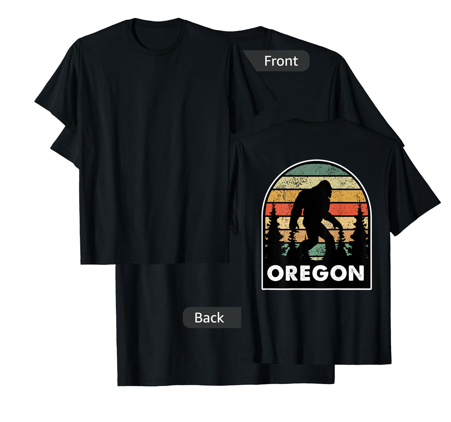 Printed on the Back - Oregon with a Bigfoot, or a Sasquatch T-Shirt