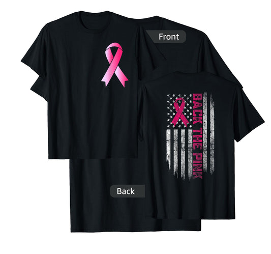 Back The Pink Breast Cancer Awareness Warrior Flag Women Men T-Shirt