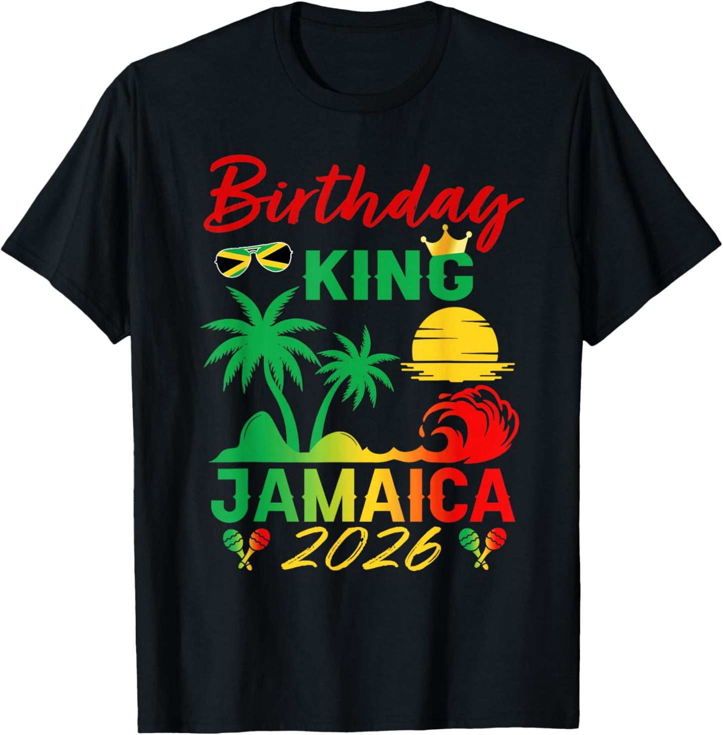 Birthday King Jamaica 2026 Party Jamaican Vacay Trip Men's T-Shirt - T-Shirt | Black