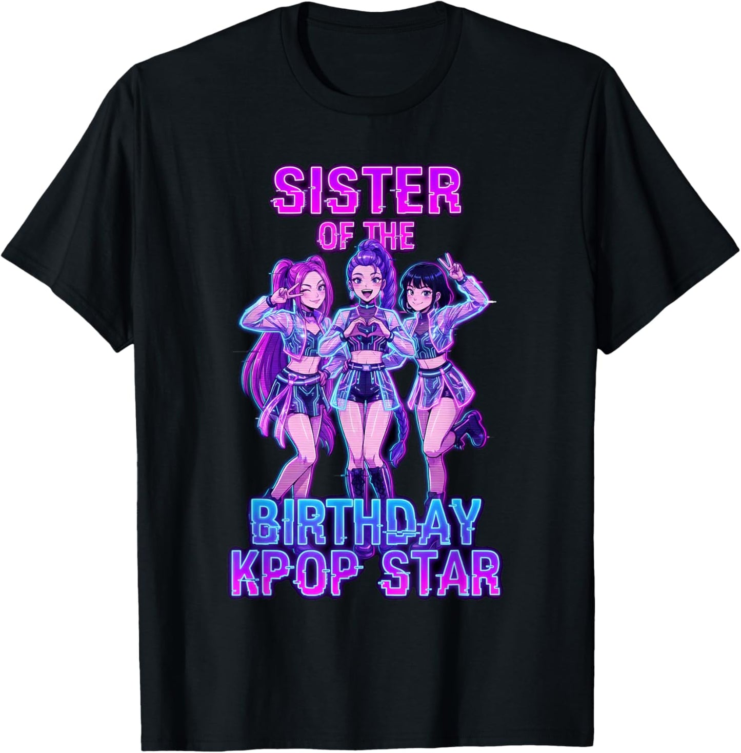 Sister of Birthday Girl K-pop Star Korean Pop Music Bday T-Shirt - T-Shirt | Black