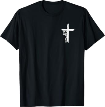I Can Do All Things Through Christ FRONT & BACK Cross T-Shirt