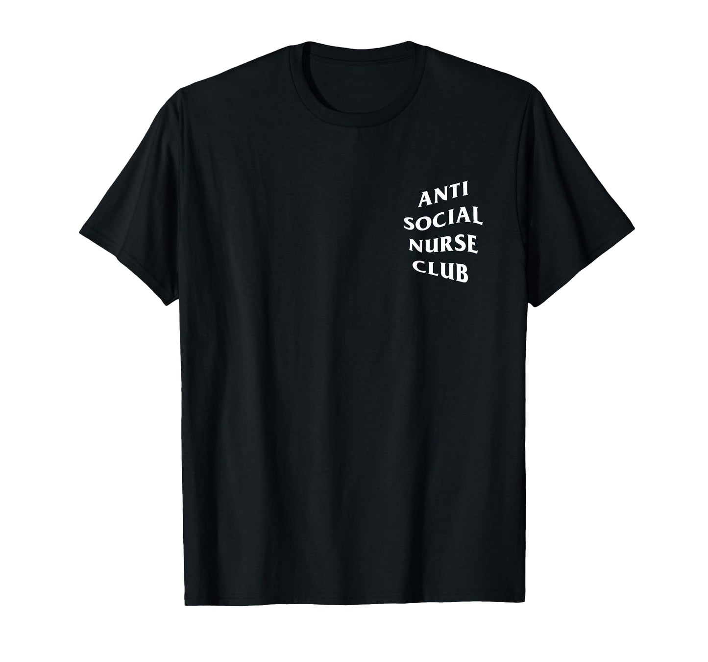 Anti social nurse club T-Shirt