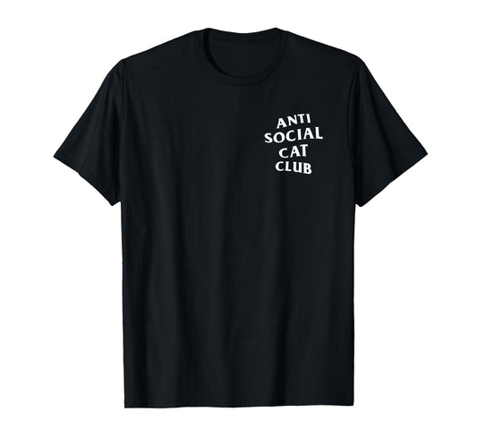 Anti Social Cat Club (Front + Back Design) T-Shirt for Men Women