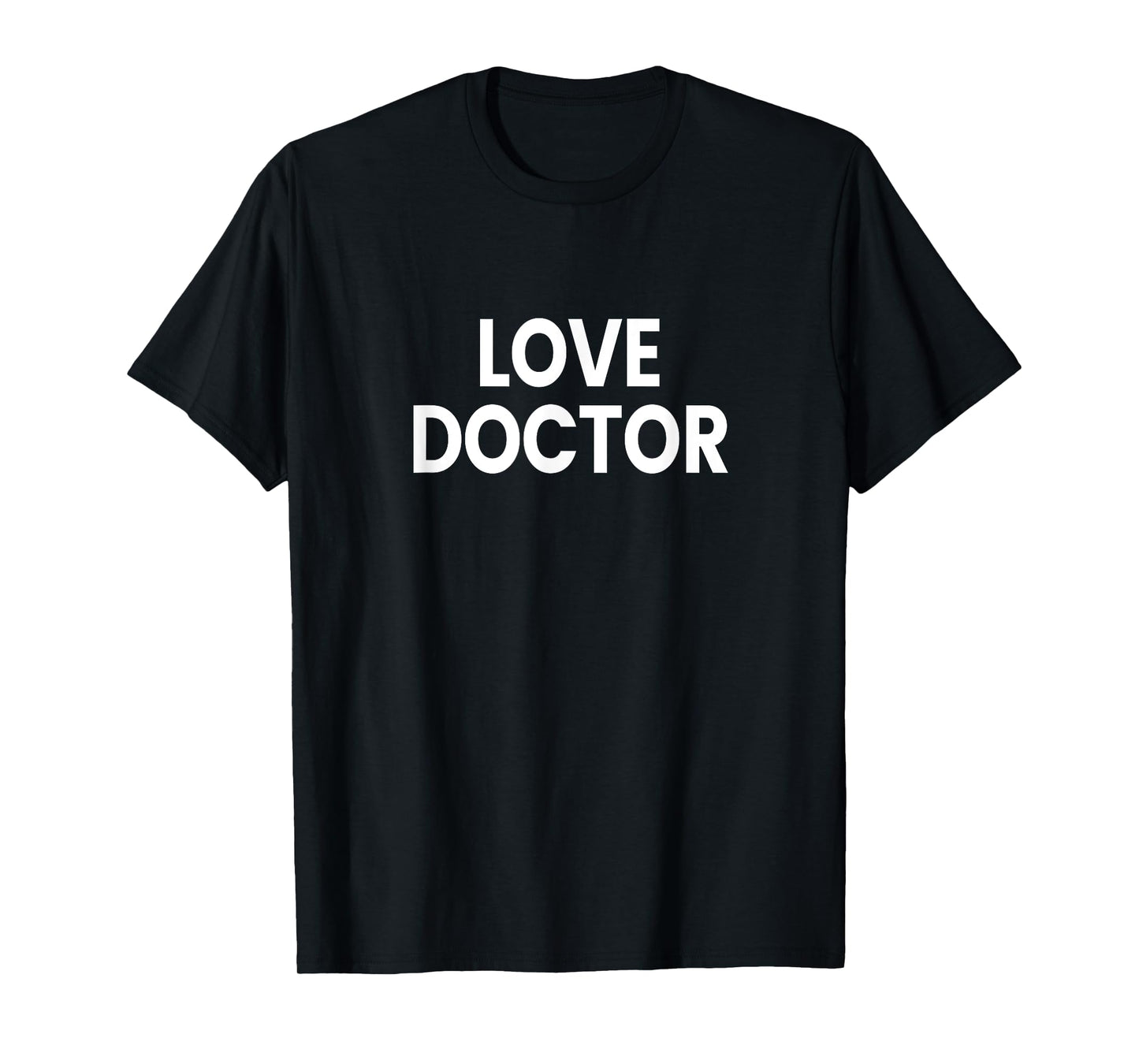 Love Doctor T-Shirt