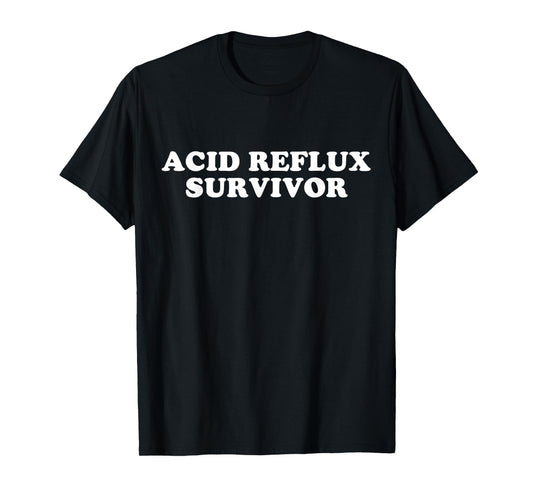 Acid Reflux Survivor T-Shirt