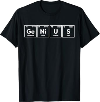 Genius Periodic Table Element Funny Nerd Chemical Science T-Shirt