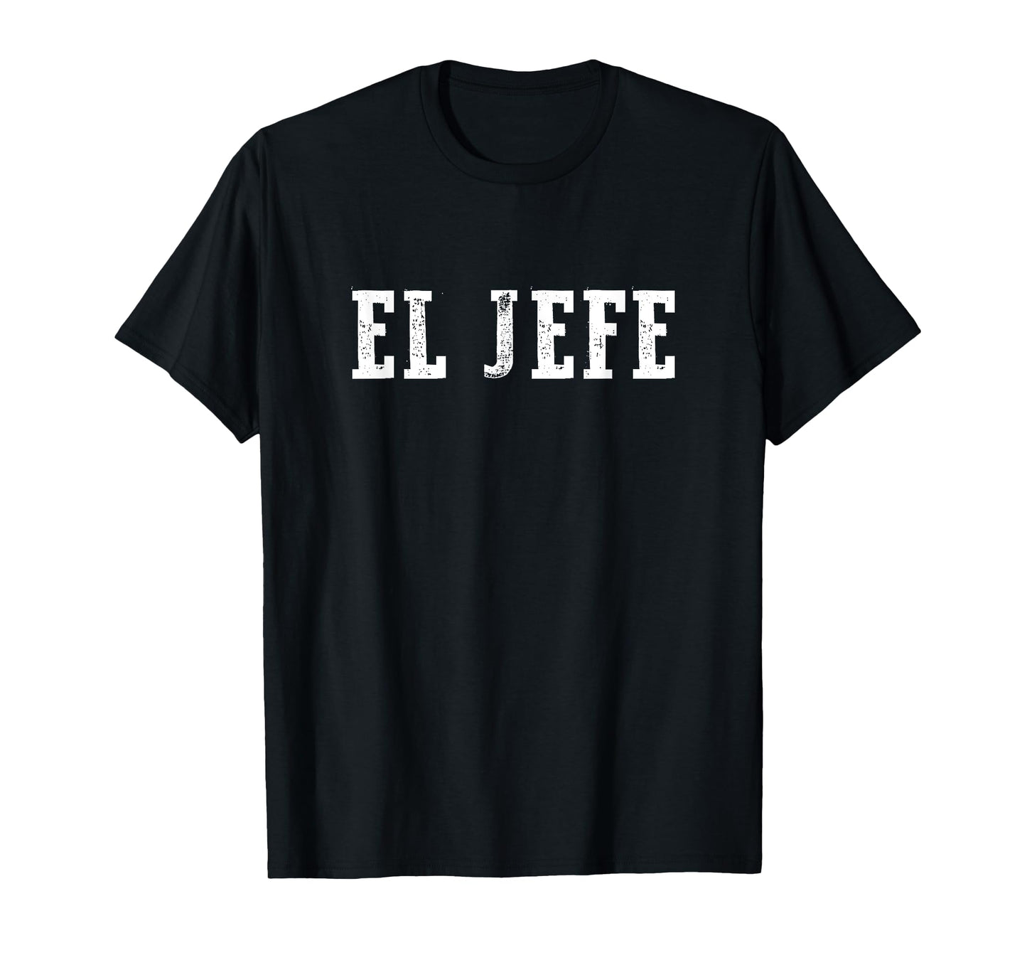 El Jefe - The Boss in Spanish T-Shirt