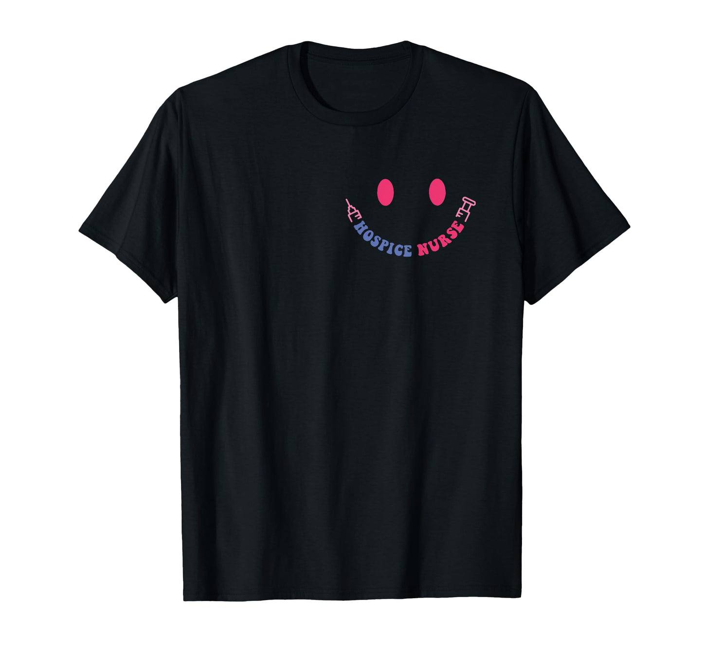 Hospice Nurse Because End Of Life Deserves As Much Care Tee T-Shirt