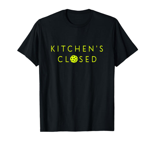 Kitchen's Closed Pickleball Performance Unisex-Adult Humorous Pickleball T-Shirt Black Short Sleeve T-Shirt Size S