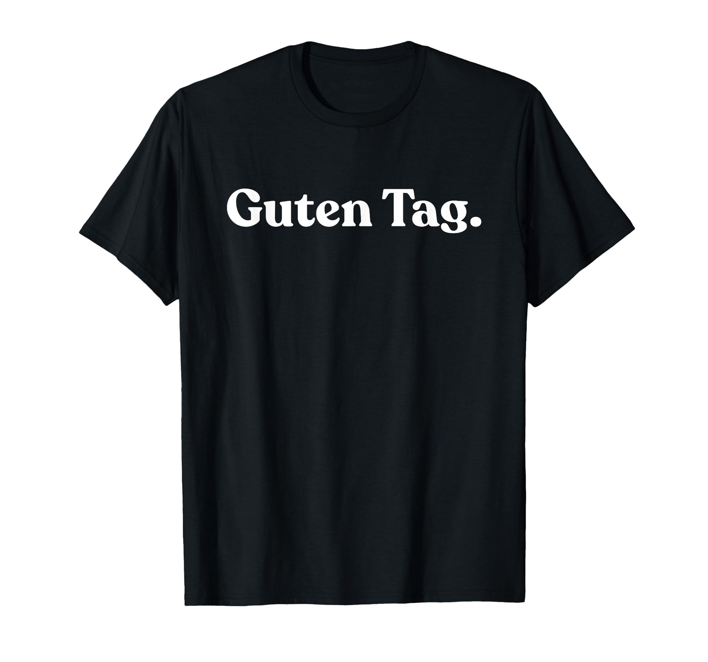 Guten Tag German Funny Germany T-Shirt