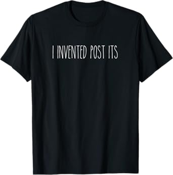 Rae inspired Dunn I invented post its reunion funny teacher T-Shirt