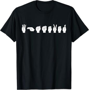 Funny ASL American Sign Language T-Shirt