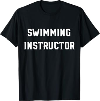 Swimming Instructor T-shirt