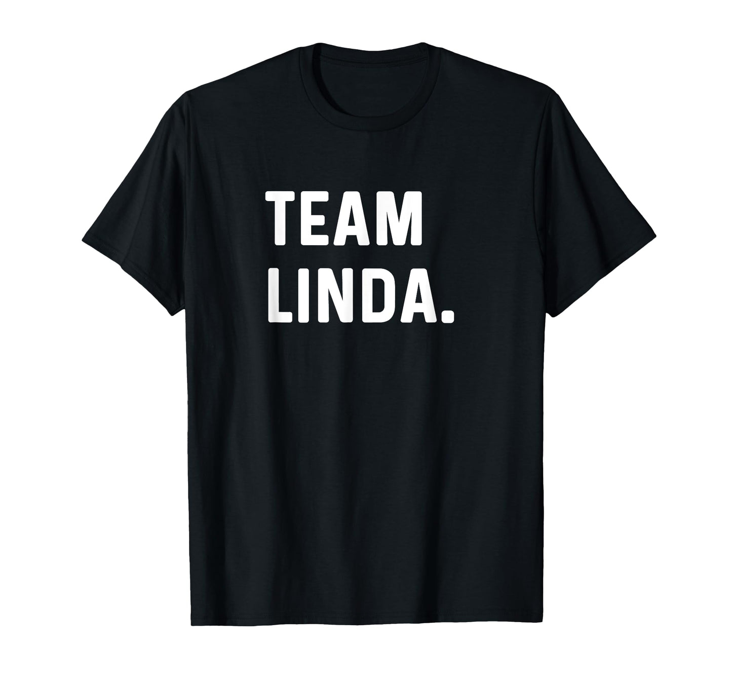 Team Linda T-Shirt