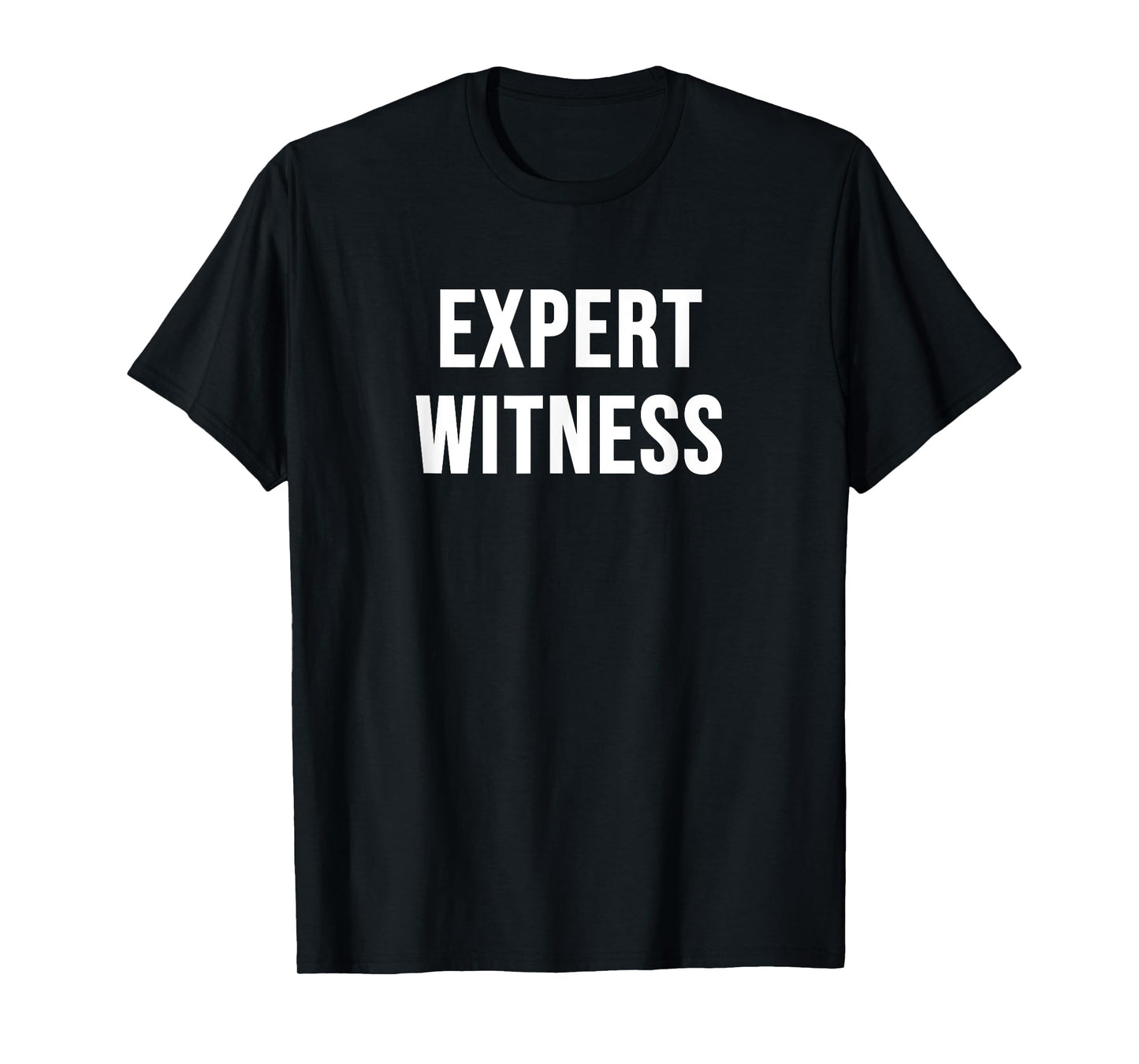 Expert Witness T-Shirt