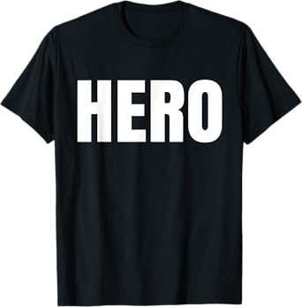 Shirt Says Hero - Funny One Word Fashion T-Shirt - Black - Small - Unisex-Adults, Kids - Classic Fit - Short Sleeve - Cotton 60%, Polyester 40%