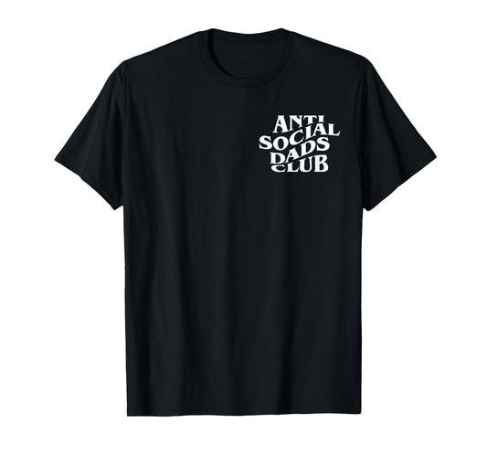 Anti Social Dads Club Funny Father's Day T-Shirt