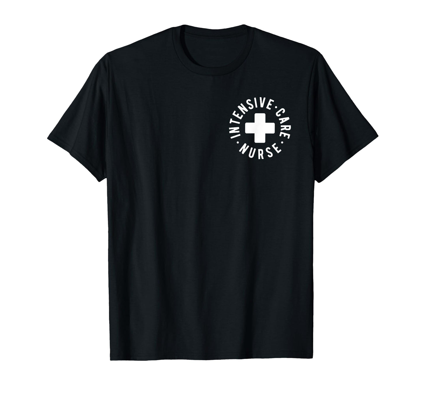 Intensive Care Nurse ICU Nurse New Grad Nurse Gifts T-Shirt