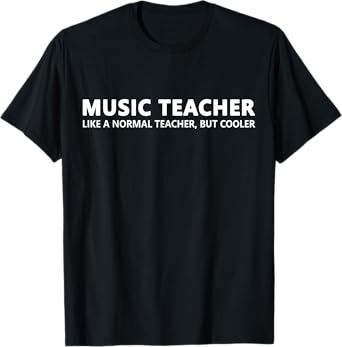 Music Teacher Funny Music Teacher T-Shirt