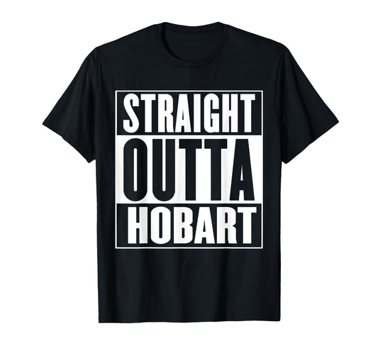Straight Outta Hobart T-Shirt