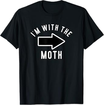 Couples Halloween Costume Shirts I'm With The Moth T-Shirt