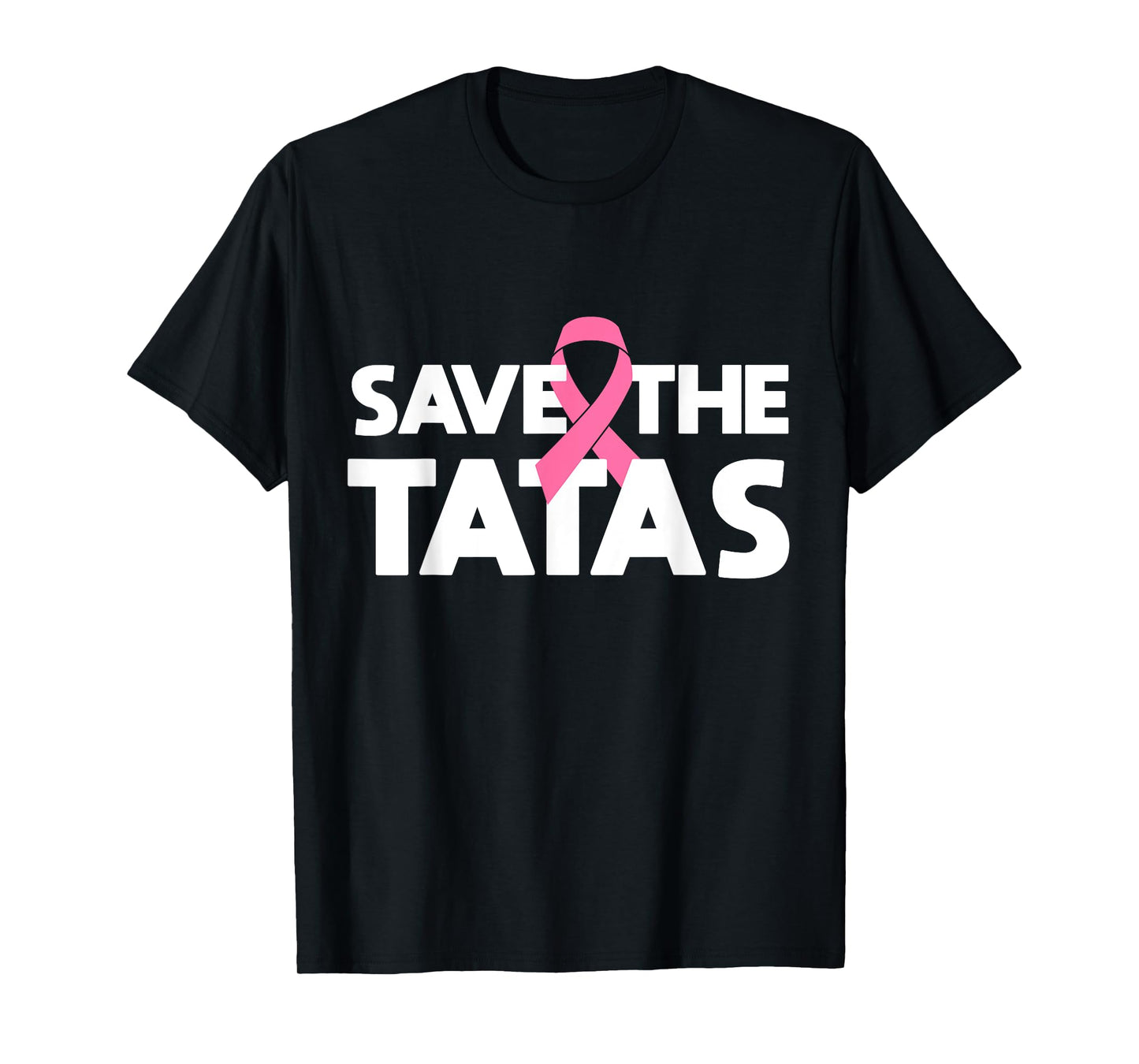 Save The Tatas - Fighting Breast Cancer T-Shirt