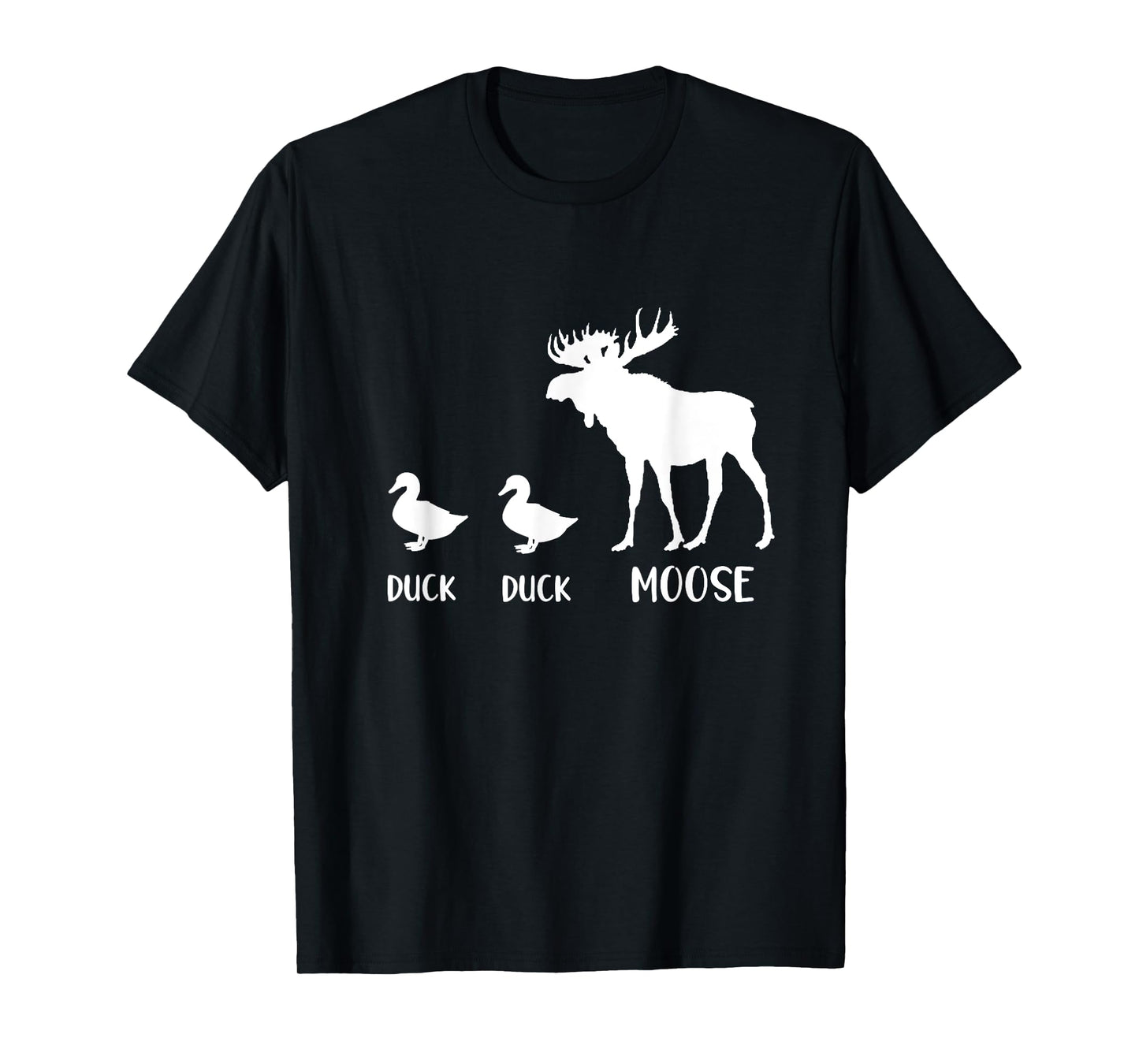 Duck Duck Moose T-shirt Funny Moose Wildlife Lover Tee Gift T-Shirt